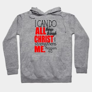 I can do all things through Christ Hoodie